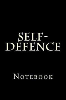 Paperback Self-Defence: Notebook Book