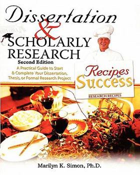 Paperback Dissertation & Scholarly Research: Recipes for Success Book