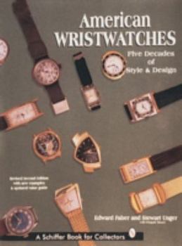 Hardcover American Wristwatches: Five Decades of Style and Design Book
