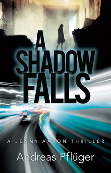 Paperback A Shadow Falls: A Jenny Aaron Thriller Book