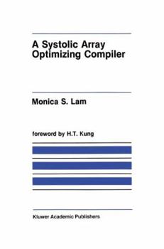 Paperback A Systolic Array Optimizing Compiler Book