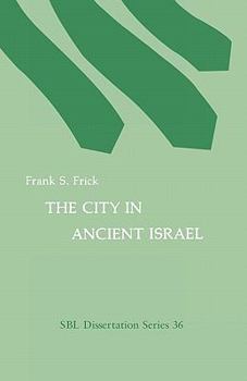 Paperback The City in Ancient Israel Book
