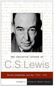 Hardcover The Collected Letters of C.S. Lewis: Narnia, Cambridge, and Joy, 1950 - 1963 Book