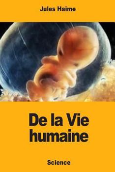 Paperback De la Vie humaine [French] Book