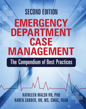 Paperback Emergency Department Case Management, Second Edition: The Compendium of Best Practices Book