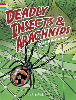 Paperback Deadly Insects & Arachnids Coloring Book