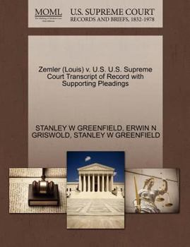 Paperback Zemler (Louis) V. U.S. U.S. Supreme Court Transcript of Record with Supporting Pleadings Book