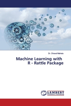 Paperback Machine Learning with R - Rattle Package Book