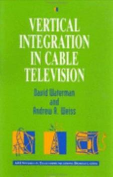Hardcover Vertical Integration in Cable Television Book