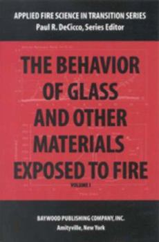 Paperback The Behavior of Glass and Other Materials Exposed to Fire Book