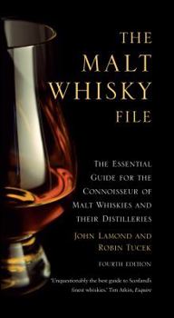Hardcover The Malt Whisky File: The Essential Guide for the Malt Whisky Connoisseur. John Lamond & Robin Tucek Book