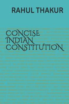 Paperback Concise Indian Constitution: For Civil Services & Judicial Services Exams Book