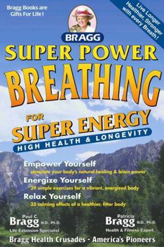 Paperback Super Power Breathing: For Super Energy High Health & Longevity Book