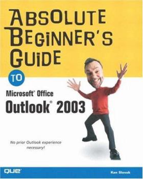 Paperback Absolute Beginner's Guide to Microsoft Office Outlook 2003 Book