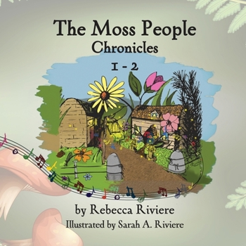 Paperback The Moss People Chronicles 1-2 Book