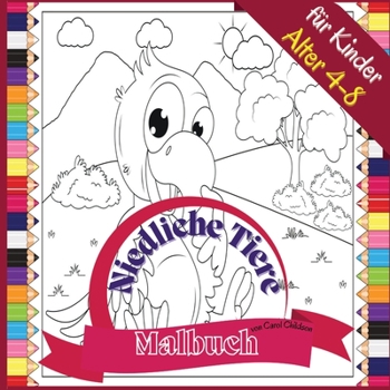 Paperback Niedliche Tiere Malbuch f?r Kinder Alter 4-8: Lustiges Ausmalbuch zum Ausmalen von Bauernhof- und Wildtieren, 72 Seiten, Paperback 8,5*8,5 Zoll [German] Book