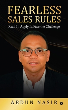 Paperback Fearless Sales Rules: Read It. Apply It. Face the Challenge Book