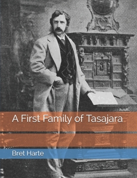 Paperback A First Family of Tasajara: Large Print Book