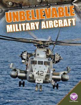 Library Binding Unbelievable Military Aircraft Book