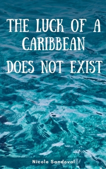Paperback The luck of a Caribbean does not exist Book