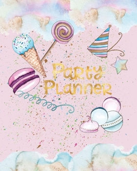 Paperback Party Planner: Event Planner - For Event Planners - Party Planning - Birthday - Event - 8x10 Book