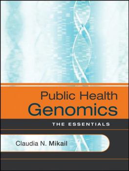 Paperback Public Health Genomics: The Essentials Book