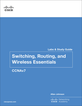 Paperback Switching, Routing, and Wireless Essentials Labs and Study Guide (Ccnav7) Book