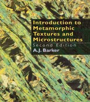 Hardcover Introduction to Metamorphic Textures and Microstructures Book