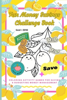 Fun Money Savings Challenge Book: Money Saving Activity Games for Budgeting & Savings