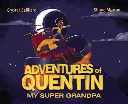Hardcover Adventures of Quentin: My Super Grandpa Book