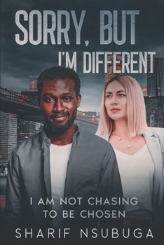 Paperback Sorry, But ... I'm Different: I Am Not Chasing to Be Chosen Book