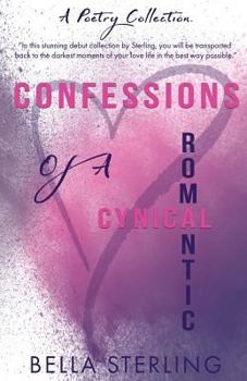 Paperback Confessions of a Cynical Romantic: A Poetry Collection Book