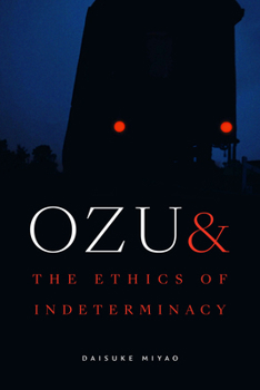 Paperback Ozu and the Ethics of Indeterminacy Book