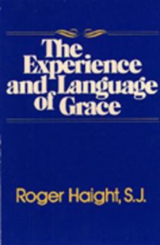 Paperback The Experience and Language of Grace Book