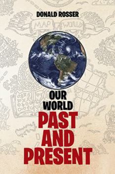 Paperback Our World, Past and Present Book