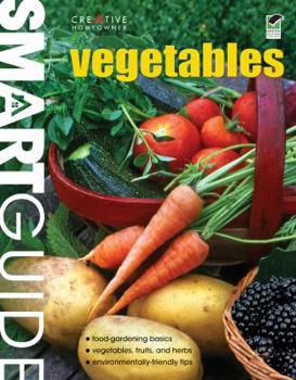Paperback Smart Guide: Vegetables: The Easy Way to Grow Food Successfully Book