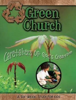 Paperback Green Church: Caretakers of God's Creation Book