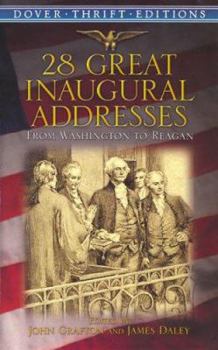 Paperback 28 Great Inaugural Addresses: From Washington to Reagan Book
