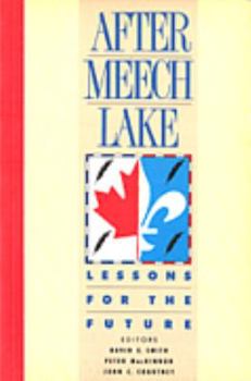 Hardcover After Meech Lake: Lessons for the Future Book