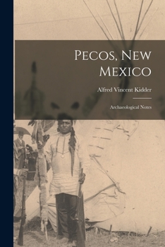 Paperback Pecos, New Mexico: Archaeological Notes Book