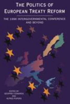 Paperback Politics of European Treaty Reform Book