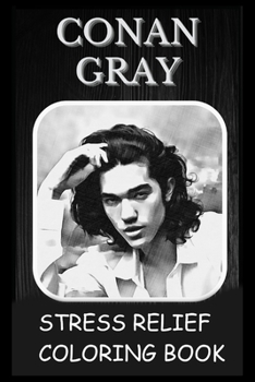 Paperback Stress Relief Coloring Book: Colouring Conan Gray Book