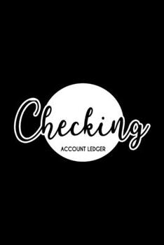 Paperback Checking Account Ledger: 6 Column Payment Record, Checkbook, Checking Account Balance, checkbook ledger Book