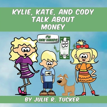 Paperback Kylie, Kate, and Cody Talk about Money Book