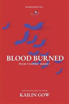 Paperback Blood Burned (PULSE, Book 3) Book