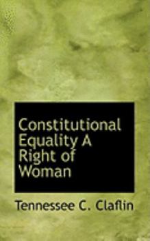 Hardcover Constitutional Equality a Right of Woman Book