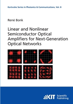 Paperback Linear and Nonlinear Semiconductor Optical Amplifiers for Next-Generation Optical Networks Book