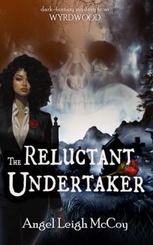 Paperback The Reluctant Undertaker: a dark fantasy mystery novel (from Wyrdwood) Book