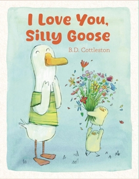 Hardcover I Love You, Silly Goose Book