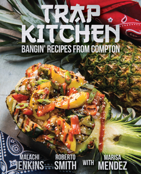 Paperback Trap Kitchen: Bangin' Recipes from Compton Book